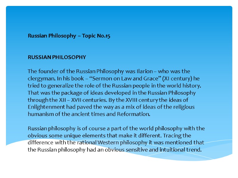 Russian Philosophy – Topic No.15      RUSSIAN PHILOSOPHY  